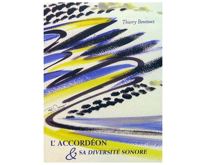 L'accordéon et sa diversité sonore + DVD Thierry Benetoux