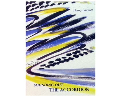 Sounding Out the Accordion + DVD Thierry Benetoux